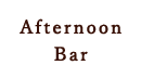 Afternoon Bar