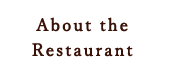 About the Restaurant
